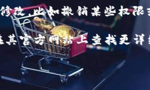 要找到手机tpWallet的授权管理功能，可以按照以下步骤进行：

1. **打开tpWallet应用**：在你的手机上找到并开启tpWallet应用。
  
2. **登录账户**：如果你还没有登录，输入你的账号和密码进行登录。

3. **进入设置**：在应用的主界面，通常会有一个“设置”或“用户中心”的选项，点击进入。

4. **查找授权管理**：在设置菜单中，寻找“授权管理”、“权限管理”或类似的选项。这个选项通常与账户的安全性相关。

5. **管理授权**：进入授权管理后，你可以查看已有的授权信息并进行修改，比如撤销某些权限或添加新的授权。

如果在应用中找不到授权管理选项，可以参考tpWallet的用户手册或在其官方网站上查找更详细的信息。有时，应用的界面会有所更新，因此具体步骤可能会有所不同。

希望这能帮到你！如果有更多的问题，随时问我。
